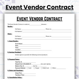May include: A white Event Vendor Contract template with black text. The title "EVENT VENDOR CONTRACT" is prominently displayed. Sections include vendor and client details, event details, services provided, payment terms, setup, teardown, and cancellation policy.