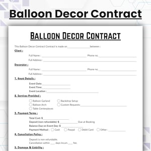 May include: A white Balloon Decor Contract with black text. The contract includes sections for client and decorator information, event details, services provided, payment terms, cancellation policy, and damage liability. The title "Balloon Decor Contract" is prominently displayed.