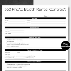 May include: A black and white 360 Photo Booth Rental Contract. The contract includes sections for parties, event details, services, rental duration & fees, and client responsibilities. A minimalist design with the text "1 Page Minimalist" in a black circle.