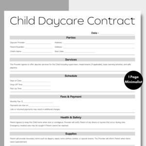 May include: A minimalist, one-page Child Daycare Contract template. The document includes sections for parties, services, schedule, fees, health, safety, and supplies. The title is in a large, bold font.