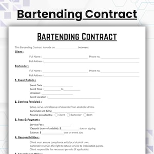May include: A white bartending contract with black text. The document includes sections for client and bartender information, event details, services provided, fees, and responsibilities. The title "Bartending Contract" is prominently displayed.