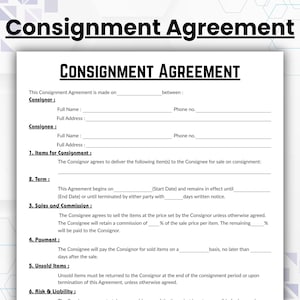 May include: A white document titled "Consignment Agreement" with black text. The document includes sections for consignor and consignee details, terms, sales, commission, payment, and unsold items. The document is designed for consignment sales.