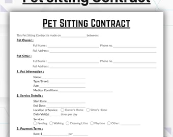 May include: A white Pet Sitting Contract with black text. The document includes sections for pet owner and sitter information, pet details, service details, payment terms, and responsibilities. The title is "Pet Sitting Contract."