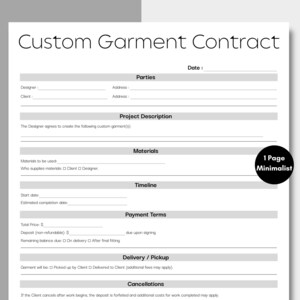 Peut inclure: Un modèle de contrat de vêtement personnalisé minimaliste d'une page. Le document comprend des sections pour les parties, la description du projet, les matériaux, le calendrier, les conditions de paiement, la livraison/enlèvement et les annulations. Le titre est "Custom Garment Contract".