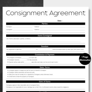 May include: A black and white consignment agreement form. The document includes sections for parties, items consigned, duration, commission, payment, sales terms, and care of items. The text "1 Page Minimalist" is in a black circle in the lower right corner.