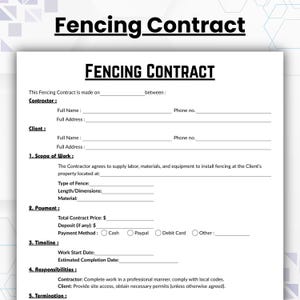 May include: A white Fencing Contract form with black text. The document includes sections for contractor and client information, scope of work, payment details, timeline, and responsibilities. The title "Fencing Contract" is prominently displayed.