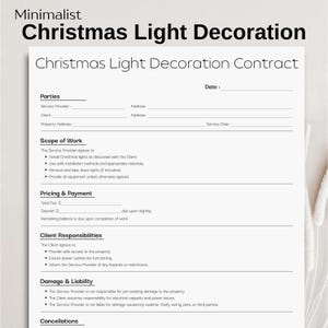 May include: A minimalist Christmas Light Decoration Contract. The document includes sections for parties, scope of work, pricing, client responsibilities, damage, liability, and cancellations. The text is in black font on a white background.