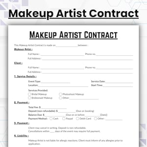 May include: A white Makeup Artist Contract with black text. The contract includes sections for the makeup artist and client information, service details, payment, and liability. The title "MAKEUP ARTIST CONTRACT" is prominently displayed at the top.