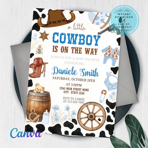 May include: A cowboy-themed baby shower invitation with the text "a little COWBOY IS ON THE WAY." The design includes a cowboy hat, boots, a sheriff's badge, and a baby bottle. The invitation is decorated with a cowhide pattern and floral accents.