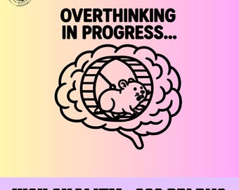 Overthinking in Progress PNG, grappige geestelijke gezondheid clipart, Brain Hamster Wheel ontwerp, herkenbare quote shirt afdrukbare, zwart-witte versie