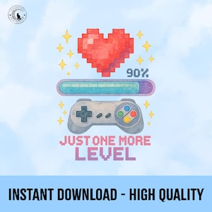 Könnte beinhalten: Digitalgrafik mit einem pixeligen roten Herzen, einem Ladebalken bei 90% und einem grauen Gamecontroller. Der Text "JUST ONE MORE LEVEL" ist rosa, mit gelben Sternakzenten auf hellblauem Hintergrund.