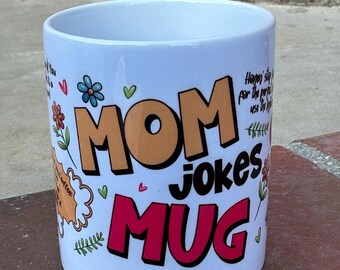 Taza con chistes divertidos para mamás, 11 oz, regalo perfecto para mamá