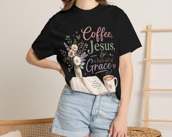Coffee Jesus Grace T-shirt | Bible, Floral Mug Illustration