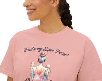 Empowering Women's Boxy Tee - "What's my Super Power? Being a Mom" - Casual Wear, Gift for Moms, Mother's Day, Birthday, Baby Shower