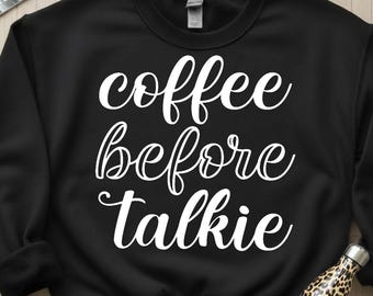 コーヒー・ビフォア・トーキー svg、コーヒー SVG、dxf、png、クリカットとシルエット用のコーヒーマグ svg ファイル、ノー・トーキー・ビフォア・コーヒー svg、作業用 svg