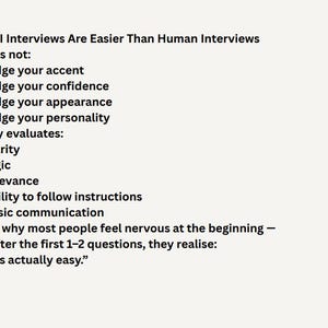 May include: Text on a cream-colored background explains why AI interviews are easier than human interviews. The text lists what AI does not judge and what it evaluates, concluding with the statement, "This is actually easy."