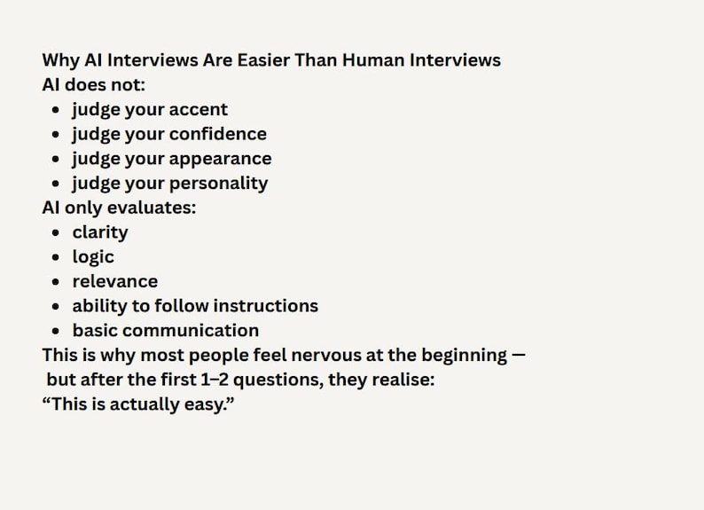 May include: Text on a cream-colored background explains why AI interviews are easier than human interviews. The text lists what AI does not judge and what it evaluates, concluding with the statement, "This is actually easy."