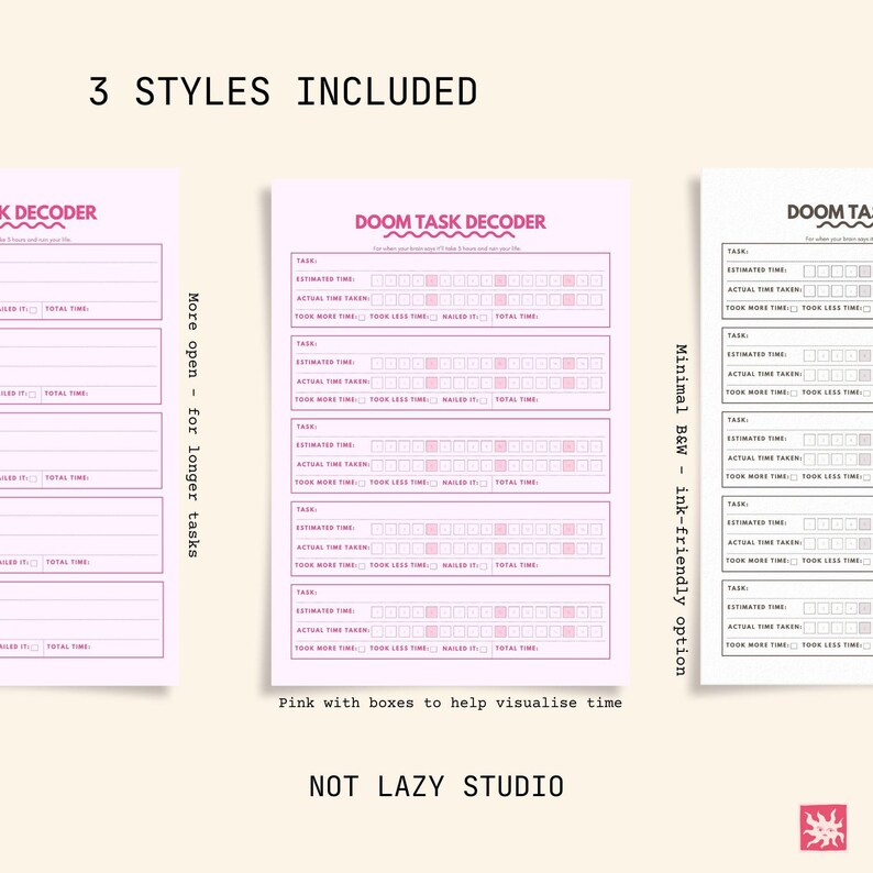 May include: Three planner styles are displayed: a pink "Doom Task Decoder" with time visualisation boxes, a more open design, and a minimal black and white version. The text "Not Lazy Studio" is at the bottom of the image.