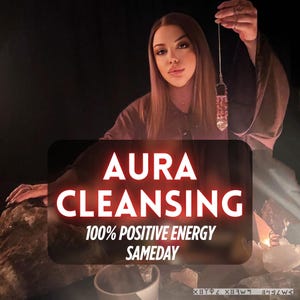 Energy Cleanse and Aura Cleansing Same Day