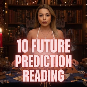 10 Future Psychic Predictions, SAME DAY Psychic Tarot Reading, Future Medium Reading,Future Predictions Love, Detailed Future Reading,Oracle