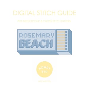 May include: A digital stitch guide with the text "DIGITAL STITCH GUIDE" and "PDF NEEDLEPOINT & CROSS STITCH PATTERN". The image features a pixelated design of "ROSEMARY BEACH" in blue, with a yellow circle that says "HOWDY SYD".