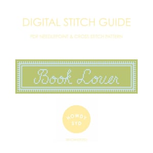 May include: Digital stitch guide PDF for a needlepoint or cross stitch pattern featuring the text "Book Lover" in a light blue font on a green background.