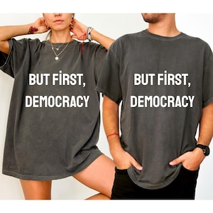 COMFORT COLORS,Democracy Never Goes Out of Style,Power to the People (Since Forever),Vintage Vibes,Modern Rights,Make Democracy Groovy Again