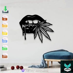 May include: Black laser-cut wall art featuring a stylized pair of lips with a cannabis leaf. The design includes dripping details and is mounted on a white wall. The text "INSTANT DOWNLOAD" is visible.