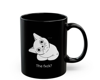 Funny Cat Mug - "The fxck?" Sarcastic Black Coffee Mug | Cute Rude Cat Lover Gift for Work, Friends & Coworkers