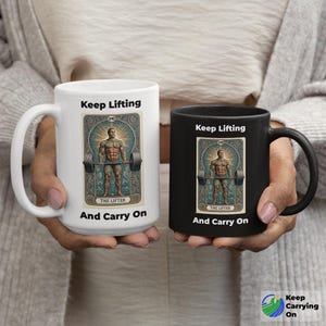 Vintage Tarot card design of a male weightlifter with the title Keep Lifting And Carry On, white and black mugs in 11, 15 and 20 ounce sizes