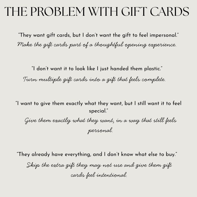 May include: A light-colored informational graphic with black text titled THE PROBLEM WITH GIFT CARDS. It lists four common concerns about gifting cards, including impersonal feelings and the desire to make gift card presentations feel more intentional.