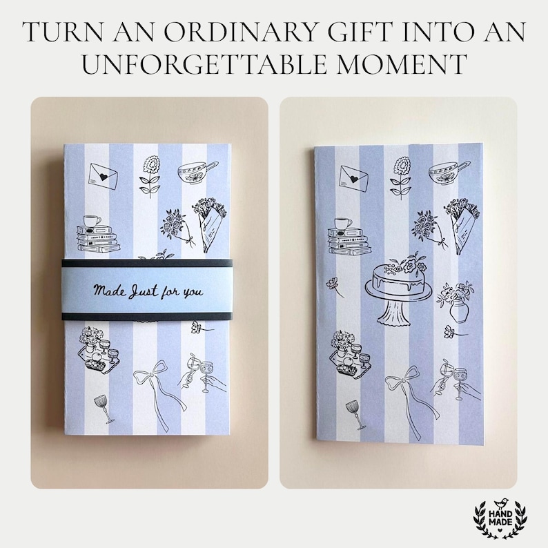 May include: Two gift-wrapped packages with blue and white striped paper and black illustrations of flowers, cakes, and teacups. One package has a black band with the text "Made Just for you". The top text reads "TURN AN ORDINARY GIFT INTO AN UNFORGETTABLE MOMENT".