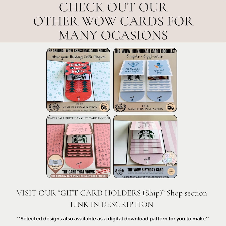 May include: A collage of gift card holders with various designs. The top text reads "CHECK OUT OUR OTHER WOW CARDS FOR MANY OCCASIONS." Designs include Christmas, Hanukkah, and birthday themes, with text like "Make your Holidays Extra Magical."