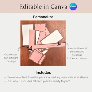 May include: A collection of pink and white card pieces, including rectangles and scalloped squares, arranged on a wooden surface. The image includes text that says "Editable in Canva" and "Personalize". The cards are for creating personalized gift card messages.
