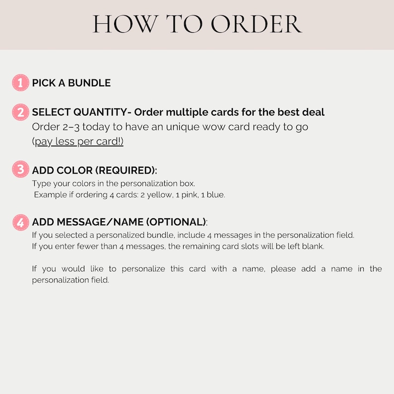 May include: A beige graphic with the text "HOW TO ORDER" at the top. Instructions include picking a bundle, selecting quantity, adding color, and adding a message or name. Example colors are yellow, pink, and blue.