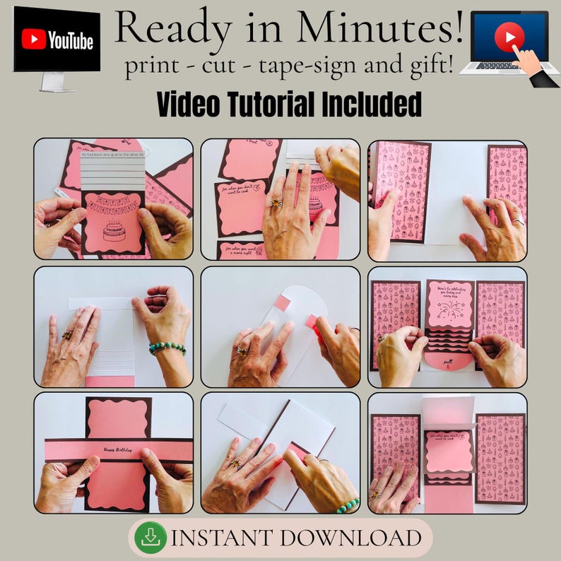 May include: A collage of images showing the steps to create a gift. The text "Ready in Minutes! print - cut - tape-sign and gift! Video Tutorial Included" is at the top. The words "Instant Download" are at the bottom.