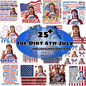 Joe Dirt 4th of July PNG Bundle, Merica Funny Patriotic Quotes, Joe Dirt Digital Download, Independence Day Shirt Design, America PNG Files
