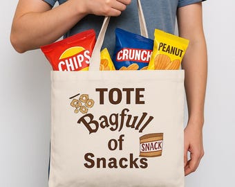 Snack Tote Bag for Foodies | Tote Bagful of Snacks | Cute Gift Bag for Snack Addicts | Reusable Grocery and Shopping Bag