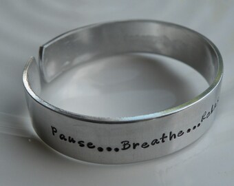 Pause Breathe Relax Aluminum Cuff Bracelet