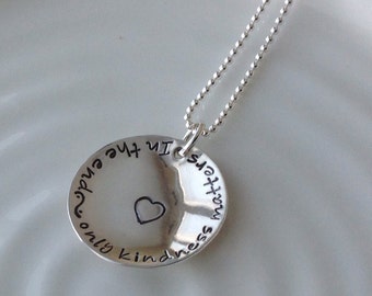 In the End Only Kindness Matters Necklace