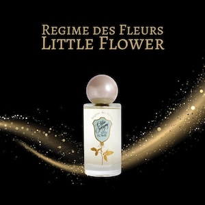 Parfum Regime des Fleurs Chloe Sevigny Little Flower Echantillons de 10, 5 et 2 mL