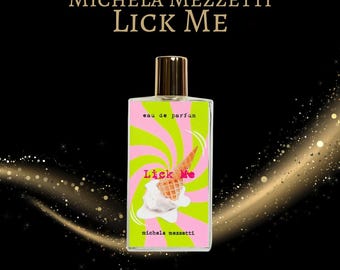 Michela Mezzetti Lick Me Perfume 10, 5, 3 and 2 mL samples