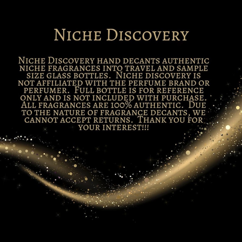 May include: A black background with gold text stating "Niche Discovery." The text details the hand decanting of authentic niche fragrances into travel and sample-size glass bottles. A gold, swirling design is also present.