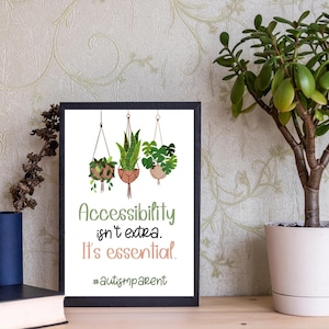 Acessibilidade Não é Excesso | Arte de Parede Imprimível | Decoração para Pais Neurodivergentes | Placa de Conscientização sobre Autismo com Tema de Plantas | Download Instantâneo