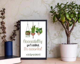 Accessibility Isn't Extra Printable Wall Art | Neurodivergent Parent Decor | Plant-Themed Autism Awareness Sign | Instant Download
