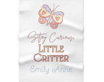 Soft Fleece Baby Blanket - Stay Curious, Little Critter, Nursery Decor, Infant Gift, Baby Shower, Cozy Blanket, Kids Room