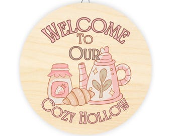 Welcome to Our Cozy Hollow - Whimsy Woods Rustic Wooden Wall Door Sign