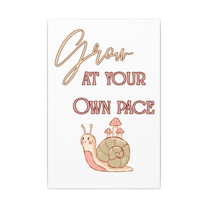 Whimsy Woods | Grow At Your Own Pace | Sztuka ścienna na płótnie | 12×18 Pastelowy wystrój pokoju dziecięcego i klasy