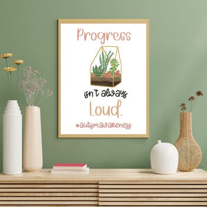 O progresso nem sempre é barulhento | Citação de conscientização sobre autismo | Arte de parede para terrário | Decoração neurodivergente para casa | Download digital