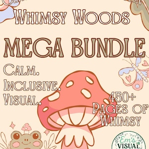 Może przedstawiać: Kapryśna ilustracja promująca "Classroom Collection" i "Whimsy Woods Mega Bundle". Projekt zawiera grzyb, żabę i motyla w pastelowych kolorach. Tekst zawiera "Calm, Inclusive, Visual" i "450+ Pages of Whimsy".